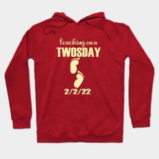 Teaching 2nd Grade On Twosday 2-22-22 February 22nd Hoodie